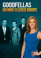 Goodfellas: Behind Closed Doors