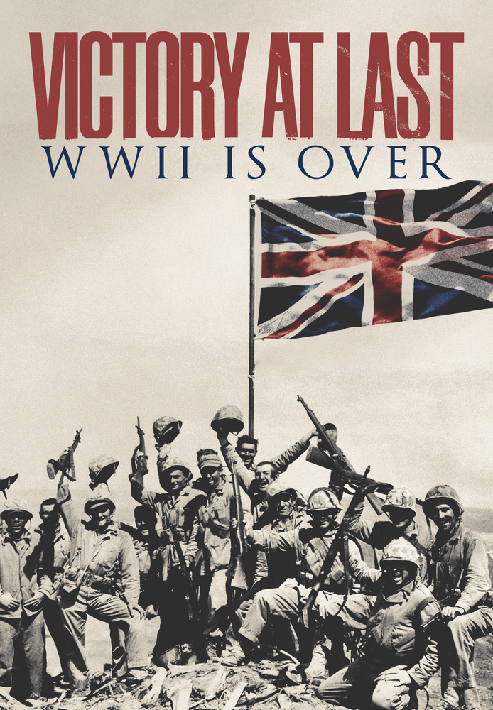 Victory at Last: WWII Is Over