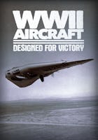 WWII Aircraft: Designed for Victory