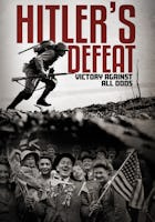 Hitler's Defeat: Victory Against All Odds