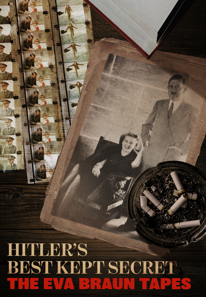 Hitler's Best Kept Secret: The Eva Braun Tapes