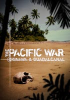 The Pacific War: Okinawa &amp; Guadalcanal