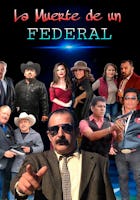 La Muerte de Un Federal