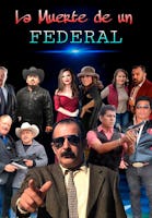 La Muerte de Un Federal