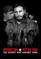 Operation Peter Pan - The Secret War Against Cuba