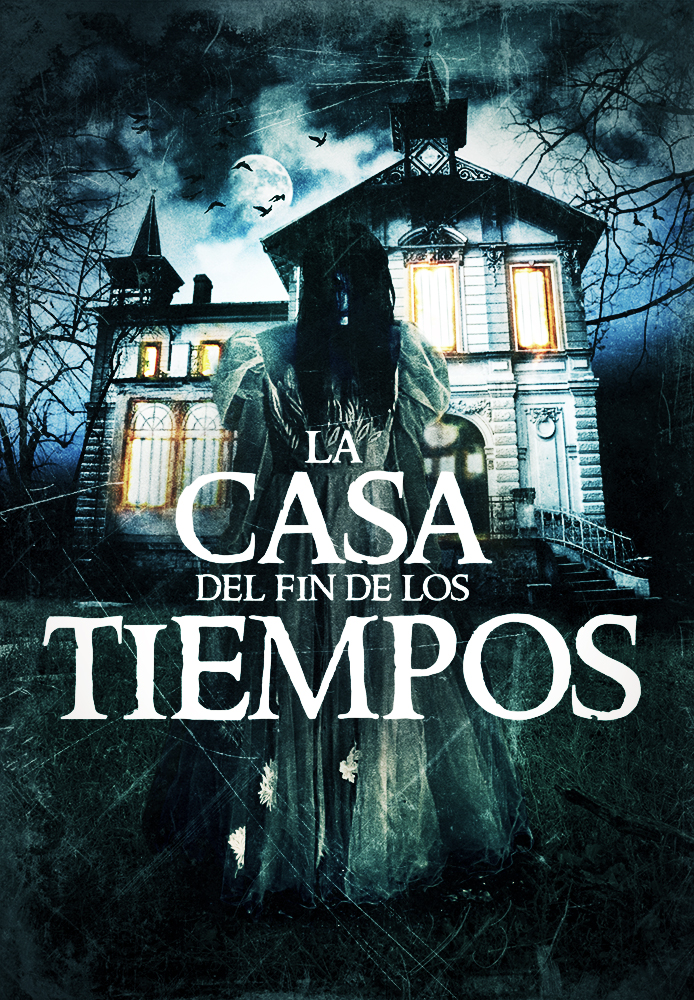 La casa del fin de los tiempos