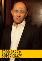Todd Barry: Super Crazy