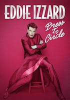 Eddie Izzard: Dress To Circle