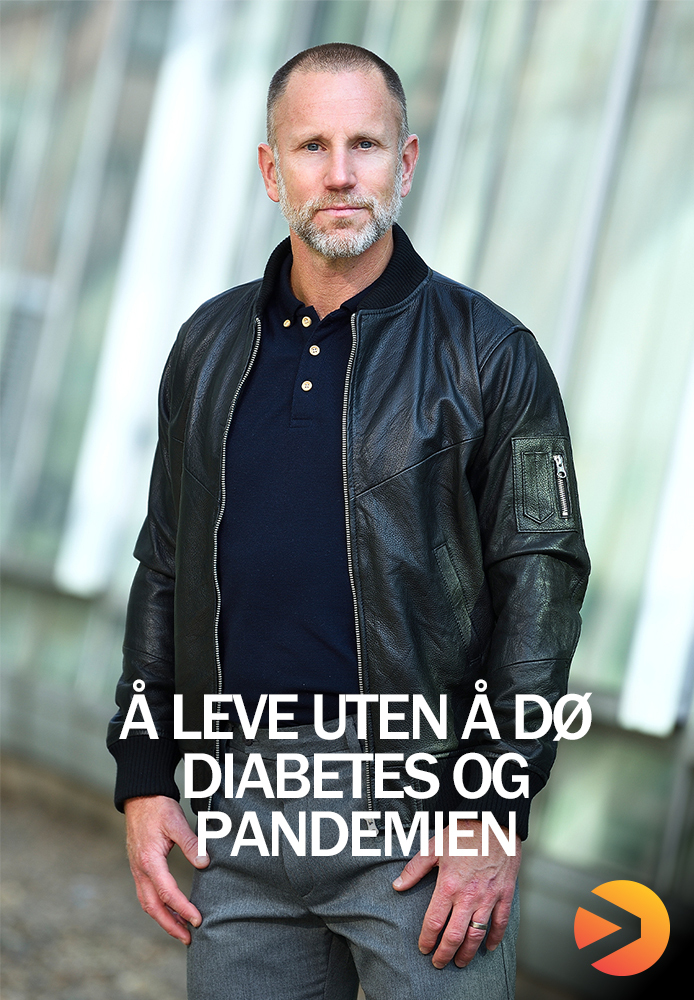 Å leve uten å dø - diabetes og pandemien
