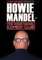 Howie Mandel Presents Howie Mandel at the Howie Mandel Comedy Club