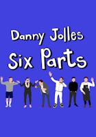 Danny Jolles: Six Parts