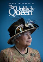 Queen Elizabeth II: The Unlikely Queen