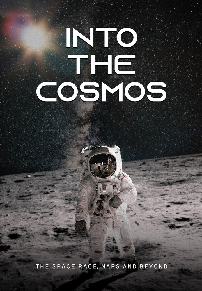 Into the Cosmos: The Space Race, Mars and Beyond