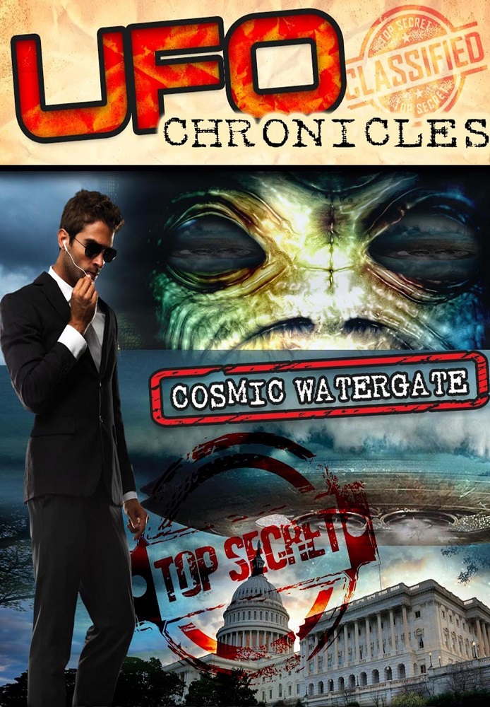 UFO Chronicles: Cosmic Watergate