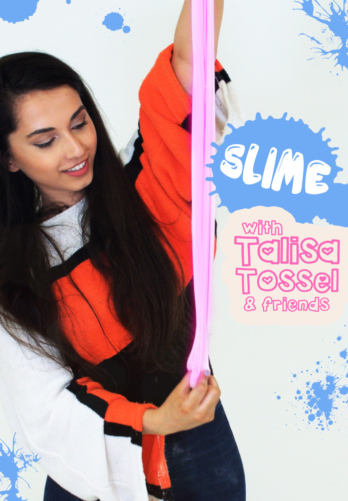 Slime with Talisa Tossel & Friends