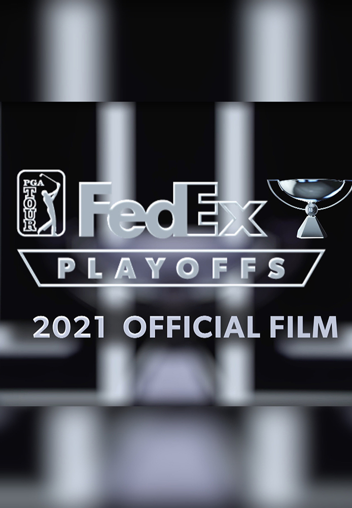 2021 FedExCup Playoffs - Official Film