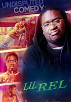 Lil Rel: Undisputed Comedy