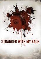 Stranger With My Face
