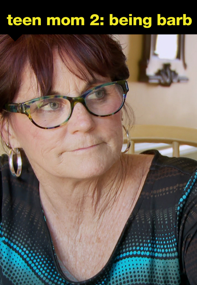 Teen Mom 2: Being Barb