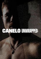 Canelo: Unwrapped