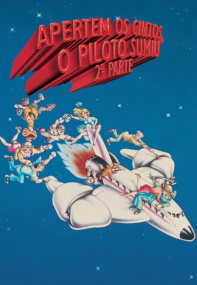 Apertem os Cintos, o Piloto Sumiu - 2ª Parte
