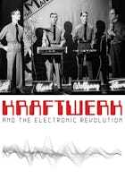 Kraftwerk and The Electronic Revolution
