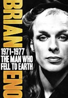 Brian Eno 1971-1977: The Man Who Fell To Earth