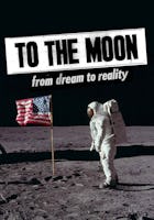 To the Moon - From Dream to Reality