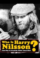 Who is Harry Nilsson (And Why is Everybody Talkin' About Him)?