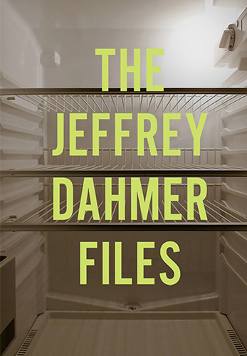 Jeffrey Dahmer Files, The