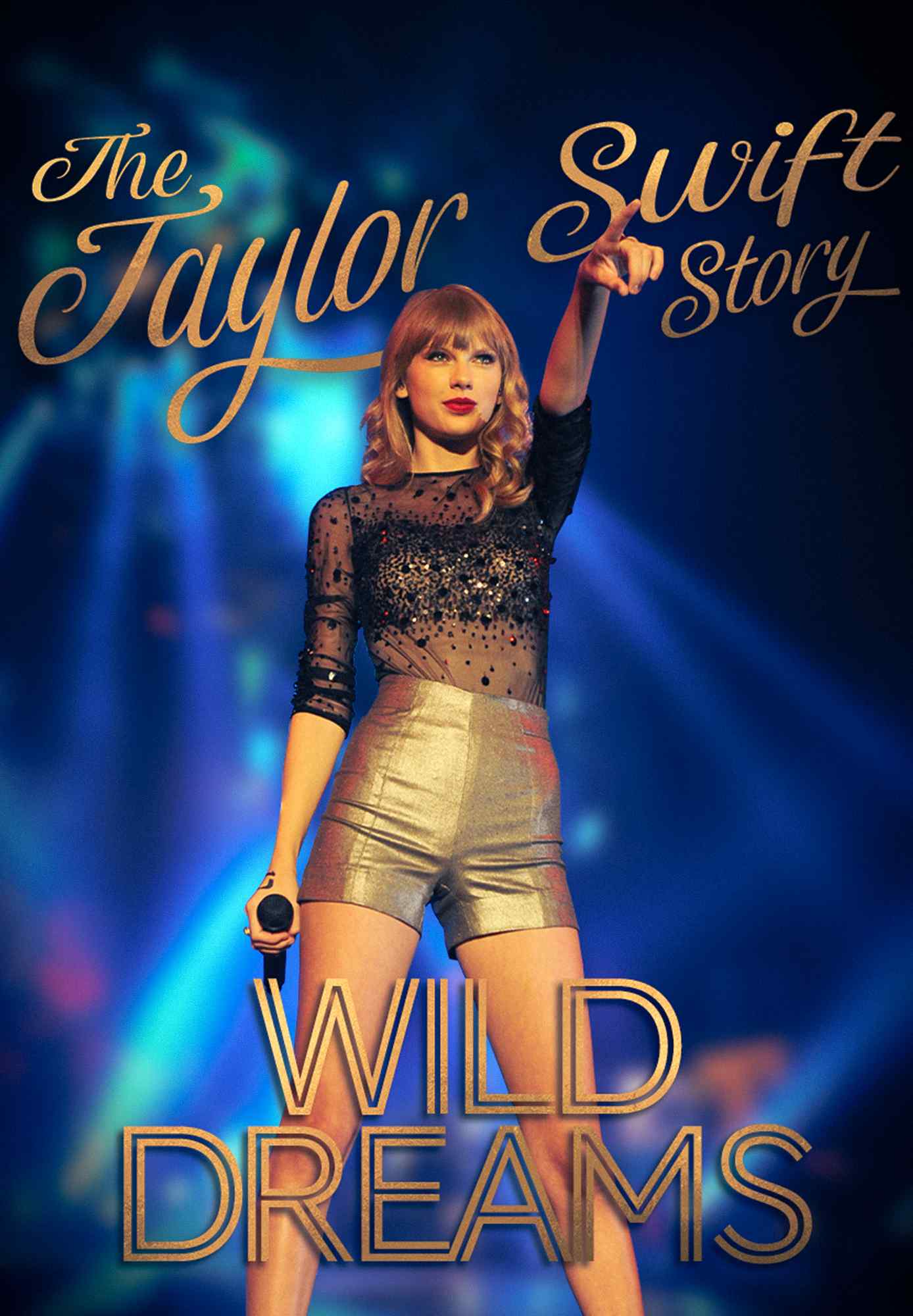 The Real Taylor Swift: Wild Dreams