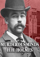 Murderous Minds - H.H. Holmes