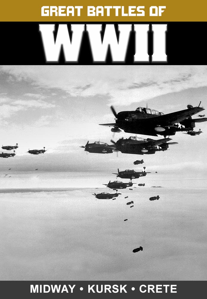 Great Battles of WWII: Midway, Kursk, and Crete