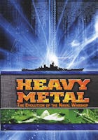 Heavy Metal: The Evolution of the Naval Warship