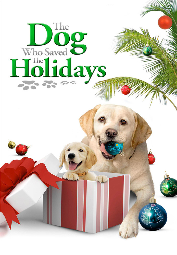 The Dog Who Saved the Holidays