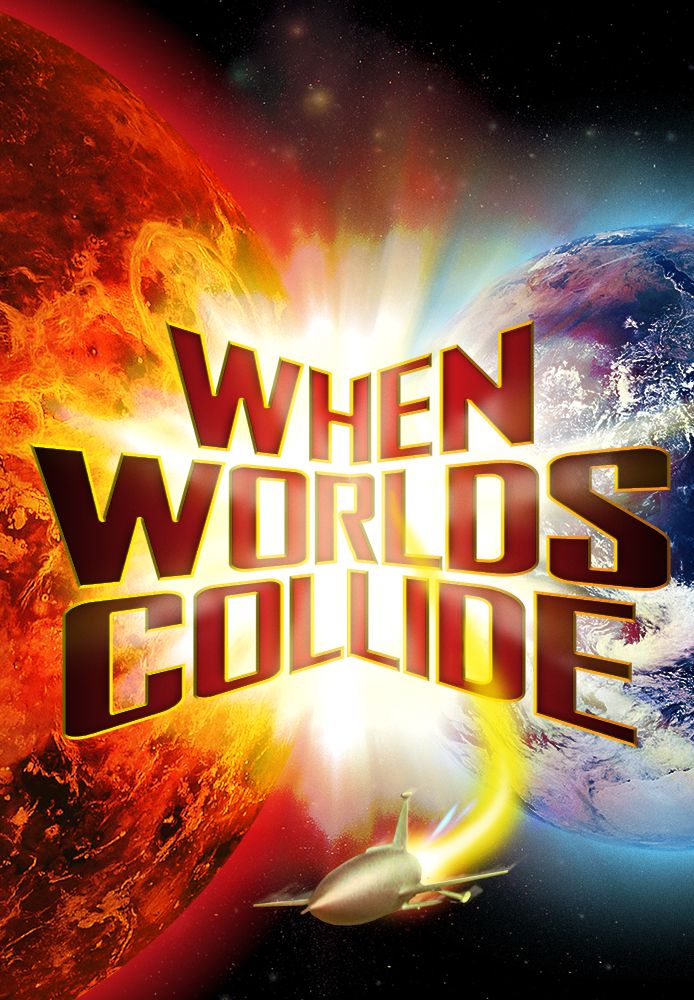When Worlds Collide