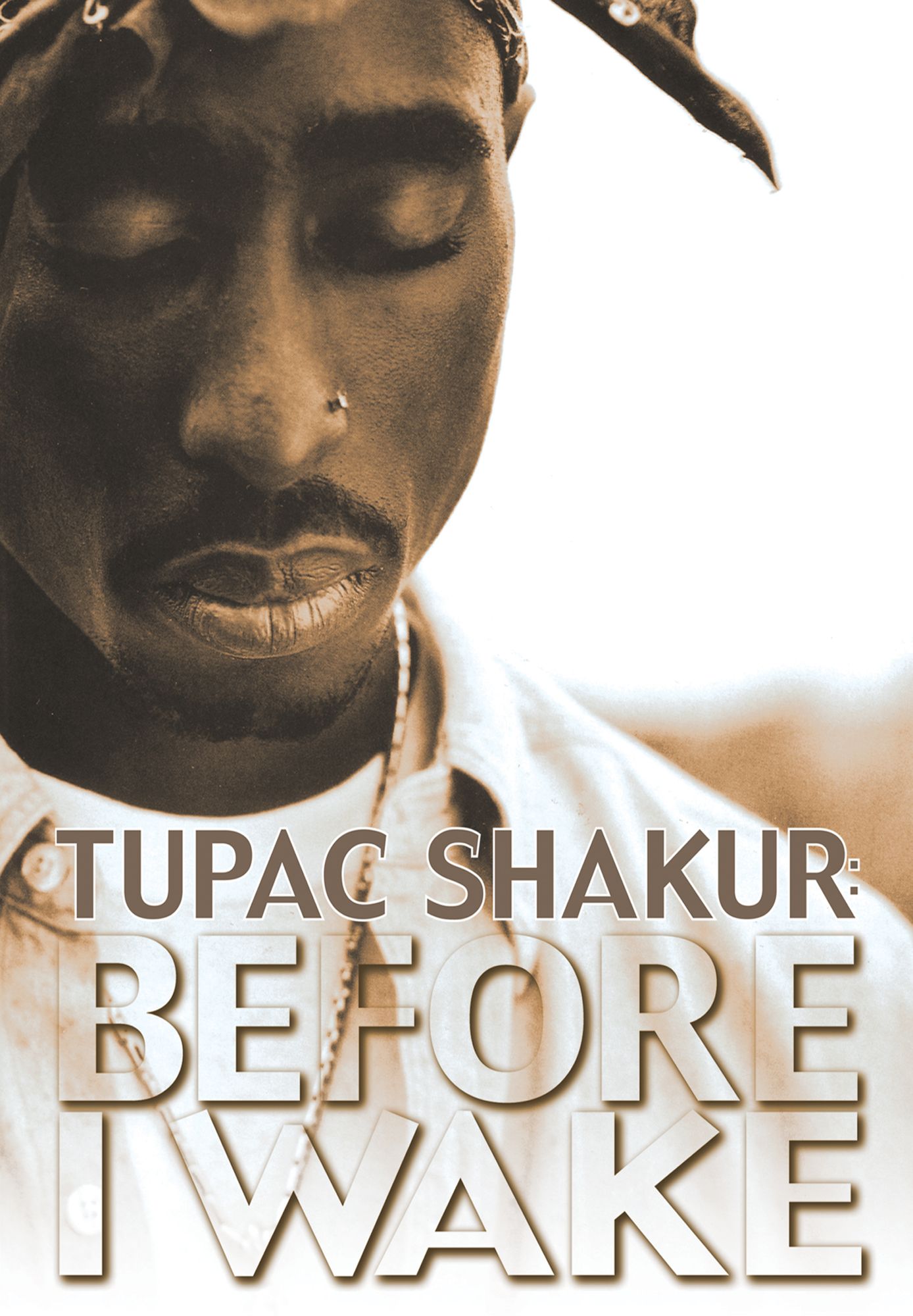 Tupac Shakur: Before I Wake