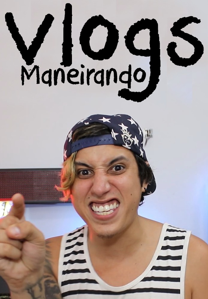 Vlogs Maneirando