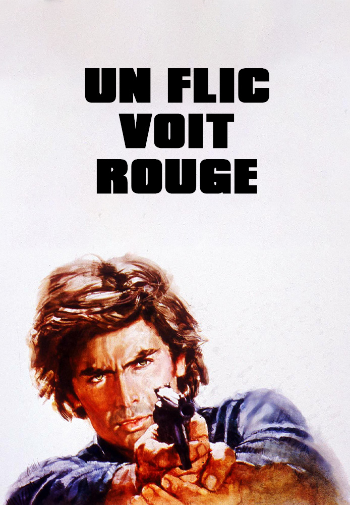 Un flic voit rouge