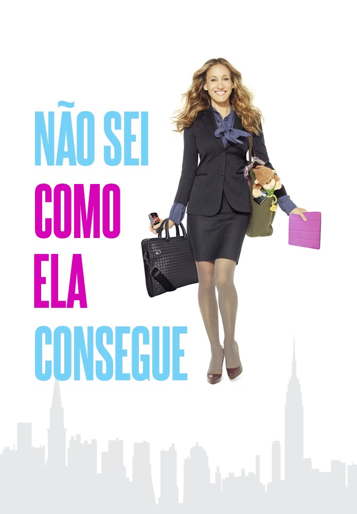 Não Sei Como Ela Consegue