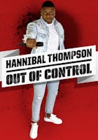 Hannibal Thompson: Out of Control