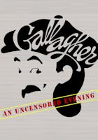 Gallagher: An Uncensored Evening