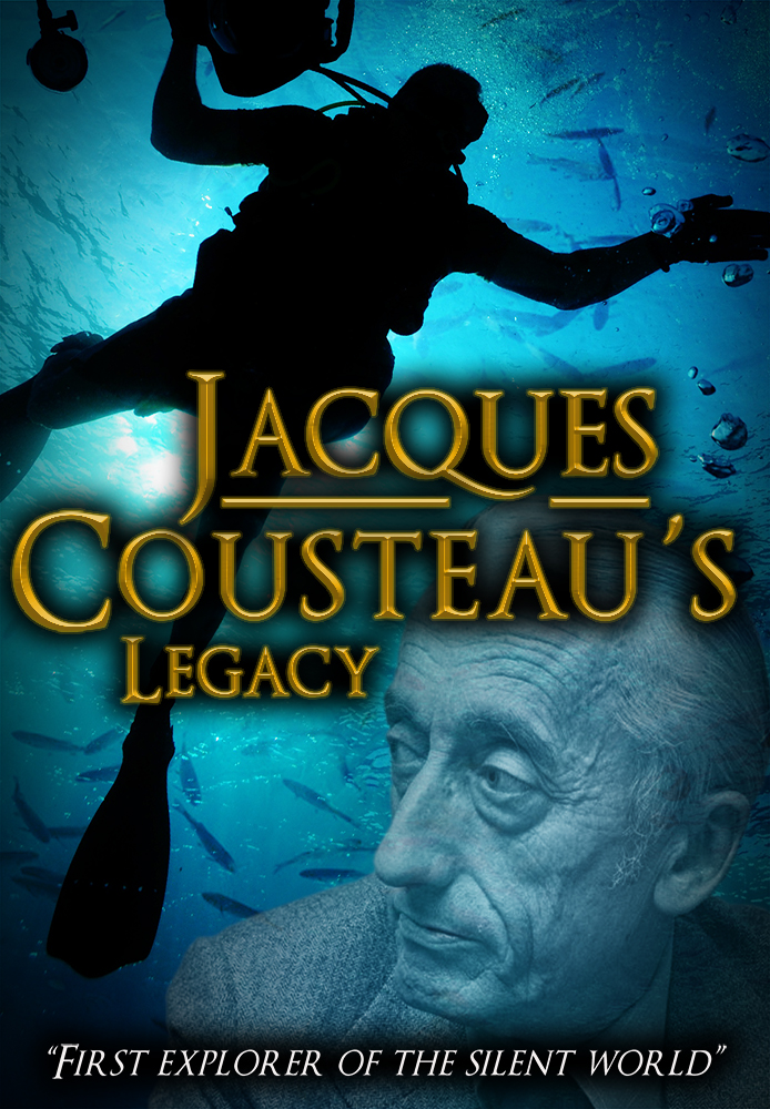 Jacques Cousteaus Legacy