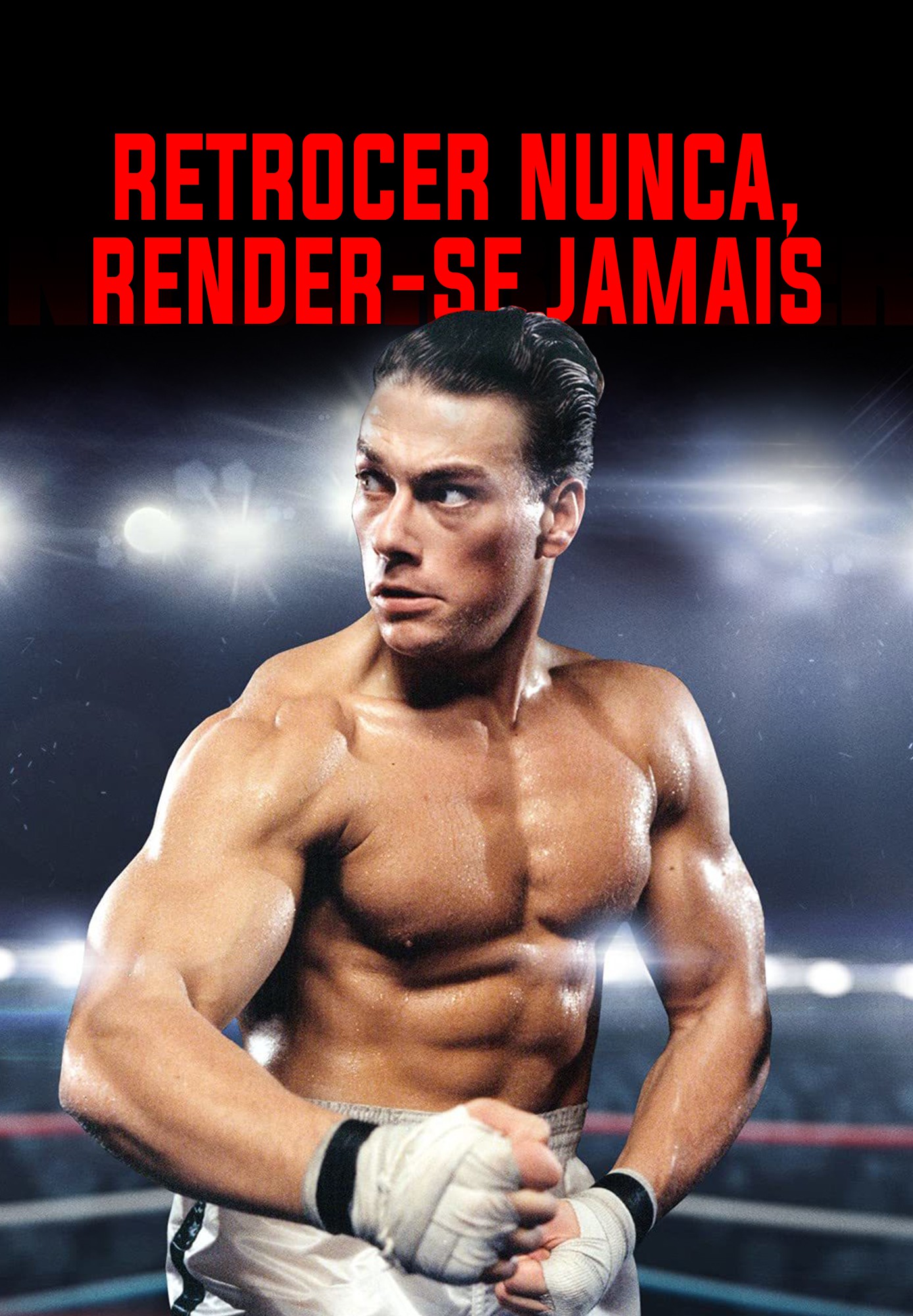 Retroceder Nunca, Render-se Jamais