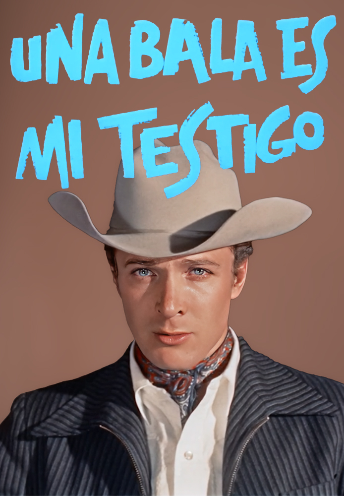 Una bala es mi testigo