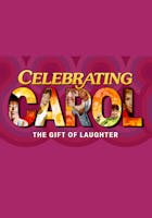 Celebrating Carol Burnett: The Gift Of Laughter