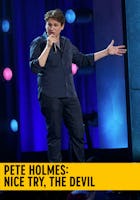 Pete Holmes: Nice Try, The Devil