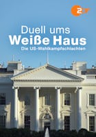 Duell ums Weiße Haus - Die US-Wahlkampfschlachten DE