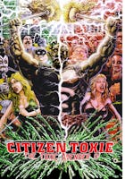 Citizen Toxie: The Toxic Avenger Part 4