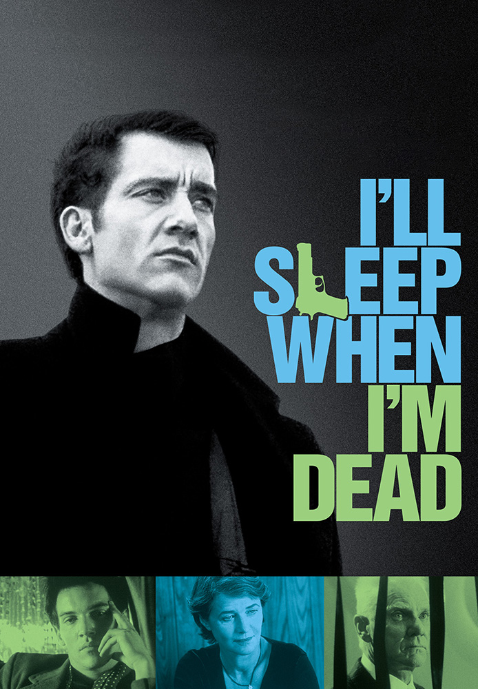 I'll Sleep When I'm Dead